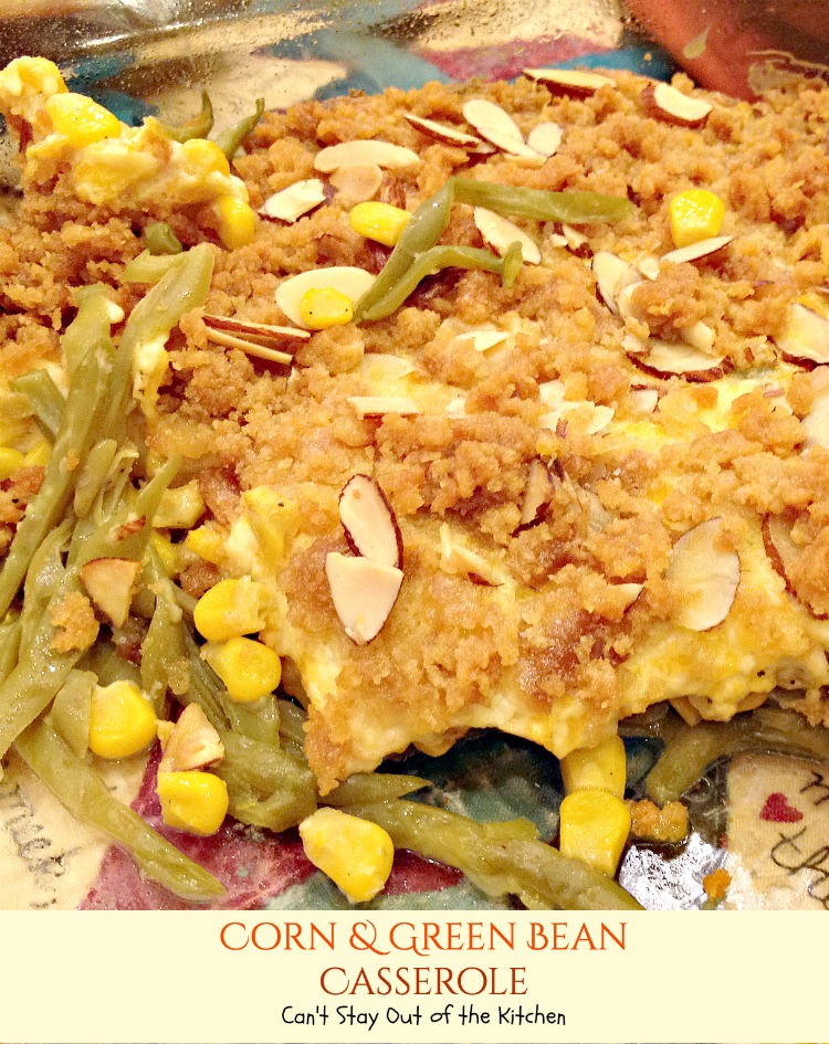 Corn and Green Bean Casserole - Can't Stay Out of the Kitchen