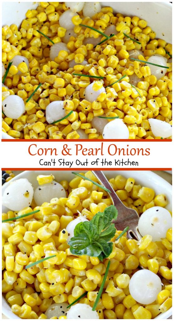 Corn and Pearl Onions | Can't Stay Out of the Kitchen
