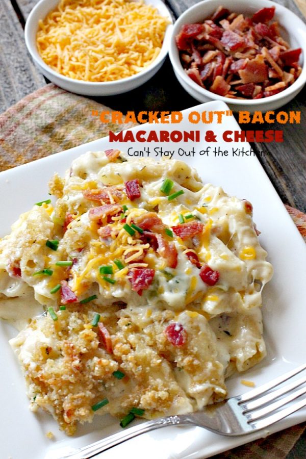 Cracked Out Bacon Macaroni and Cheese Can't Stay Out of the Kitchen