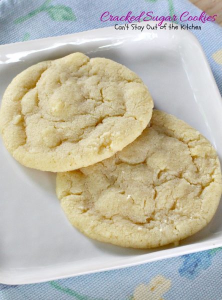 Cracked Sugar Cookies | Can't Stay Out of the Kitchen | most outrageous #sugarcookies ever! These are amazing. #cookie #dessert