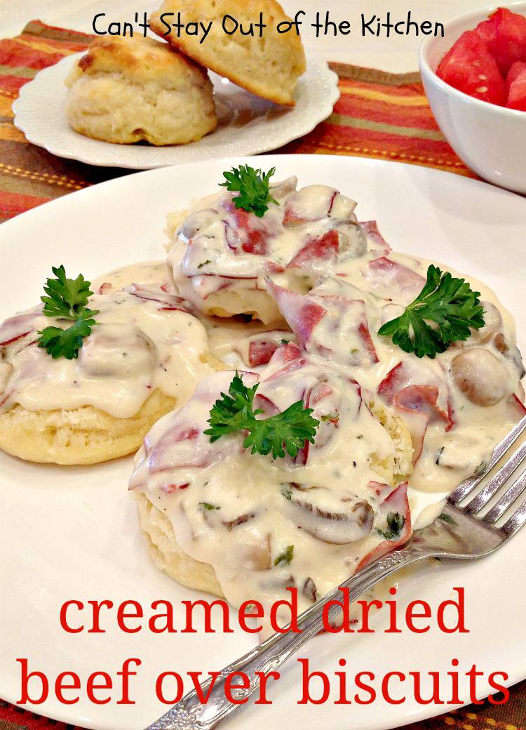 Creamed Dried Beef Over Biscuits Can't Stay Out of the Kitchen