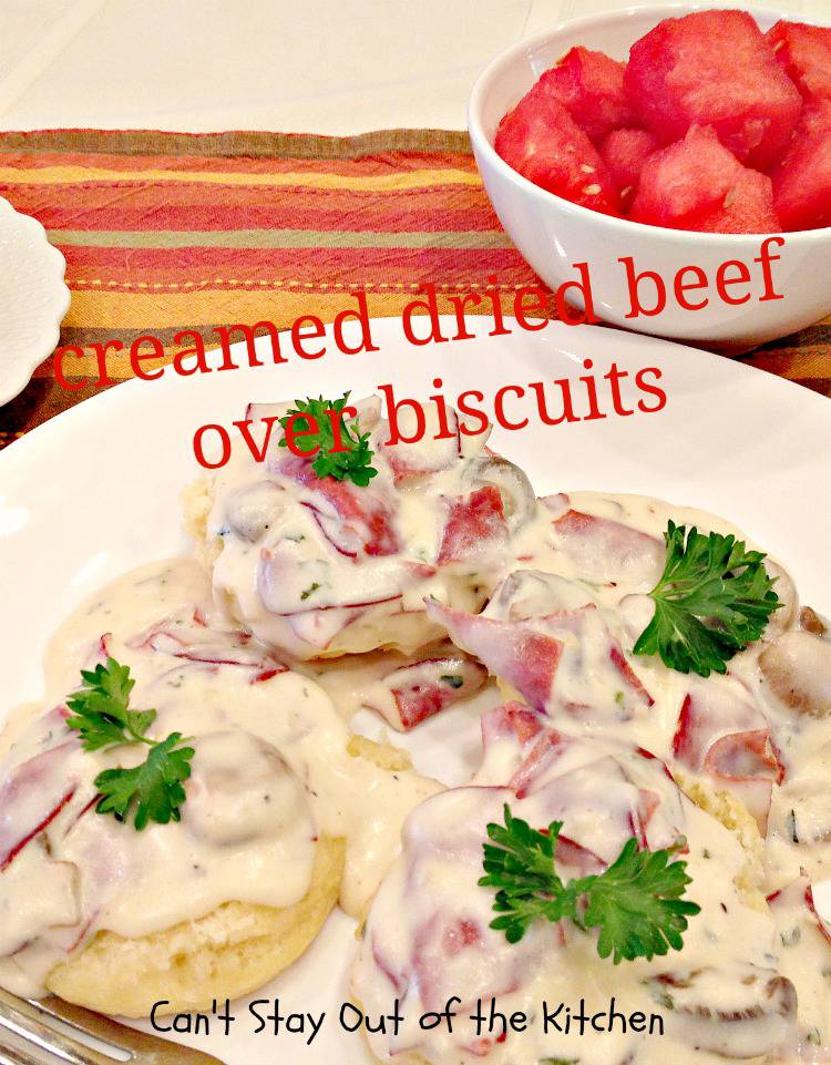 Creamed Dried Beef Over Biscuits Can't Stay Out of the Kitchen