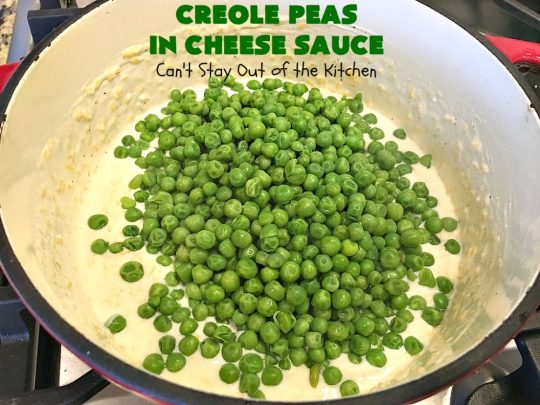 Creole Peas in Cheese Sauce | Can't Stay Out of the Kitchen | this wonderful #sidedish is flavored with #Creole seasoning & #cheddarcheese. It takes less than 10 minutes to make so it's perfect for #holiday or company dinners. #peas #vegetable
