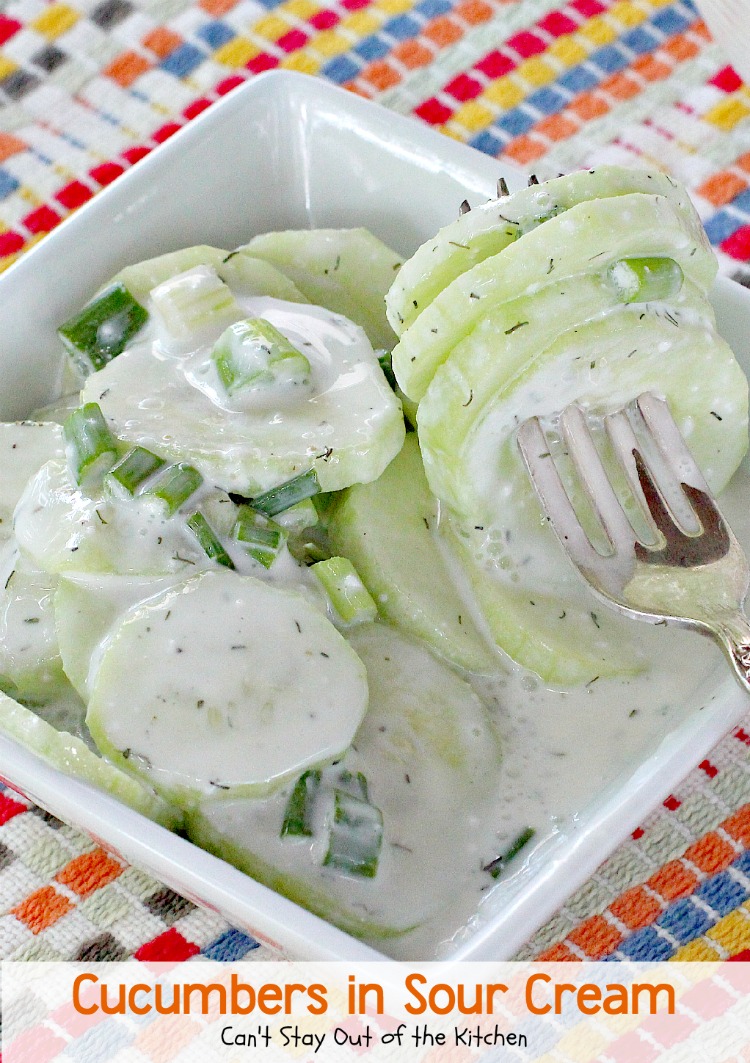 Cucumbers in Sour Cream - IMG_2010 - Can't Stay Out of the Kitchen