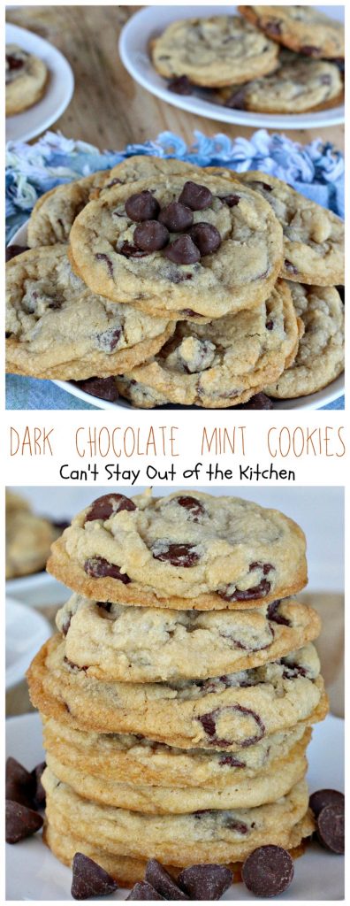Dark Chocolate Mint Cookies | Can't Stay Out of the Kitchen | One of the best #chocolate #mint #cookies ever! #dessert