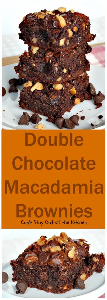 Double Chocolate Macadamia Brownies | Can't Stay Out of the Kitchen | these fabulous #brownies use 2 bags of #chocolate chips. One is melted & the other is added into the batter & on top with #macadamianuts. Amazing #dessert. #chocolate