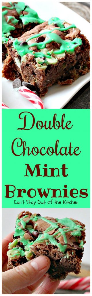 Double Chocolate Mint Brownies | Can't Stay Out of the Kitchen | these fabulous #brownies have double the #chocolate and mint flavor & are great to make for #Christmas or #St.Patrick'sDay. #dessert