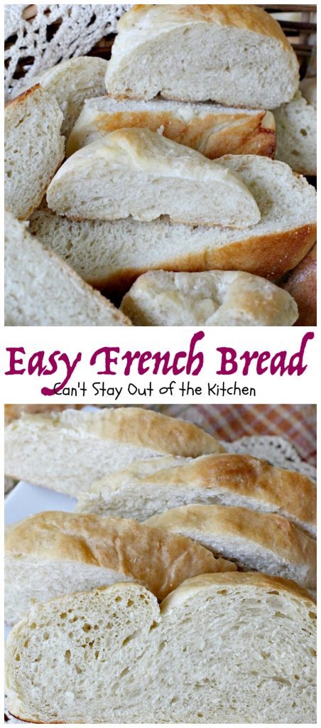 Easy French Bread | Can't Stay Out of the Kitchen