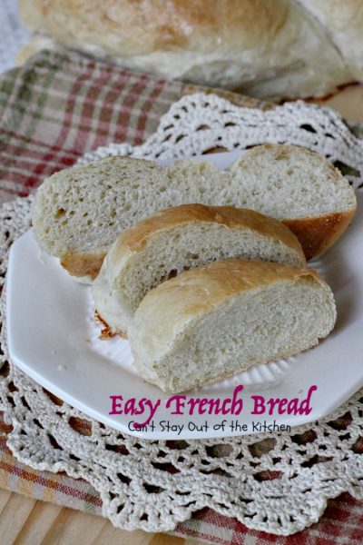 Easy French Bread | Can't Stay Out of the Kitchen | one of the easiest #Frenchbread recipes you'll ever try. This is one of our favorite dinner #bread recipes.