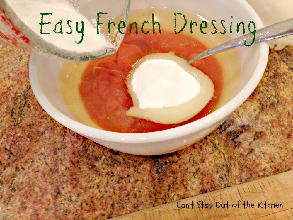 Easy French Dressing Can't Stay Out of the Kitchen