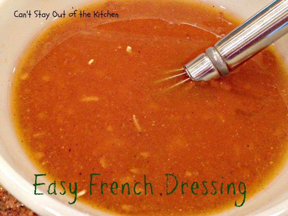 Easy French Dressing Can't Stay Out of the Kitchen
