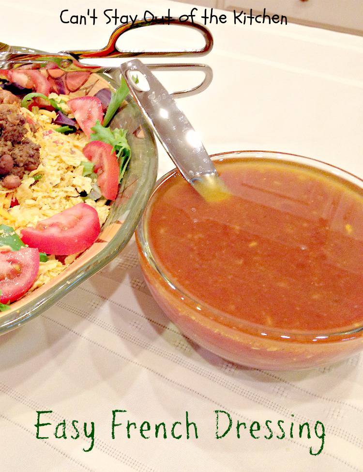 Easy French Dressing Can't Stay Out of the Kitchen