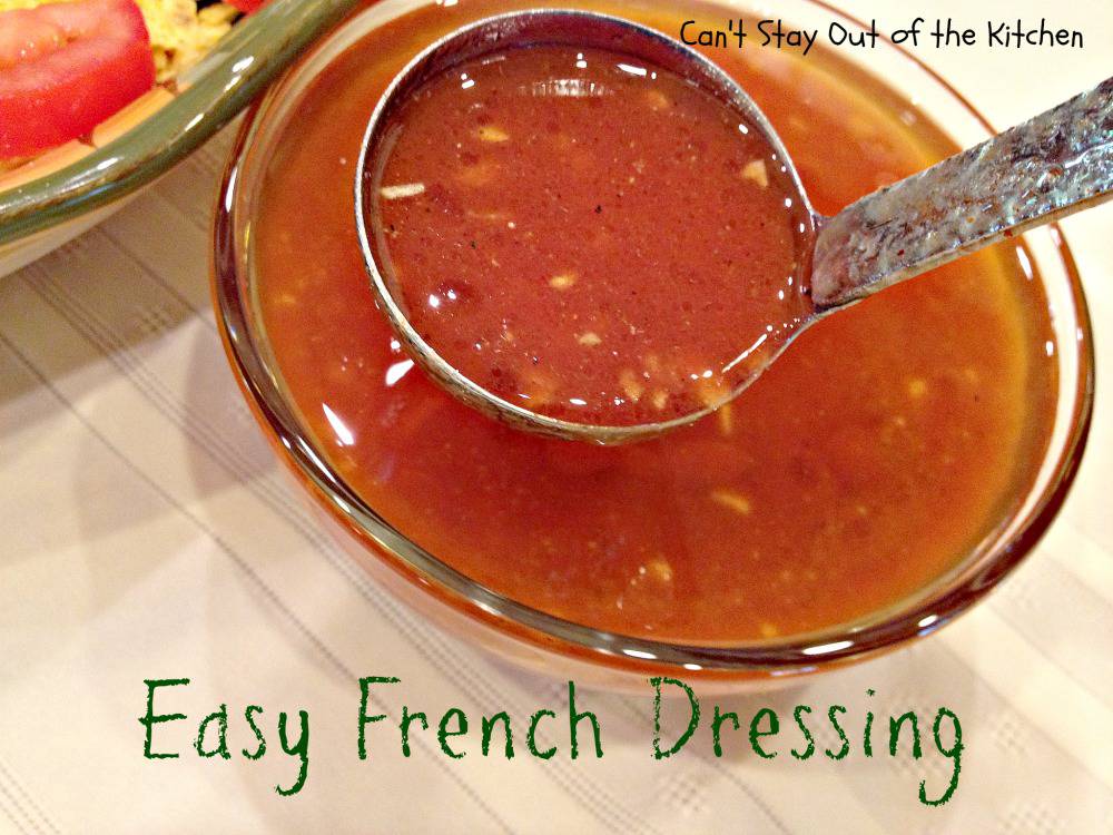 Easy French Dressing Can't Stay Out of the Kitchen