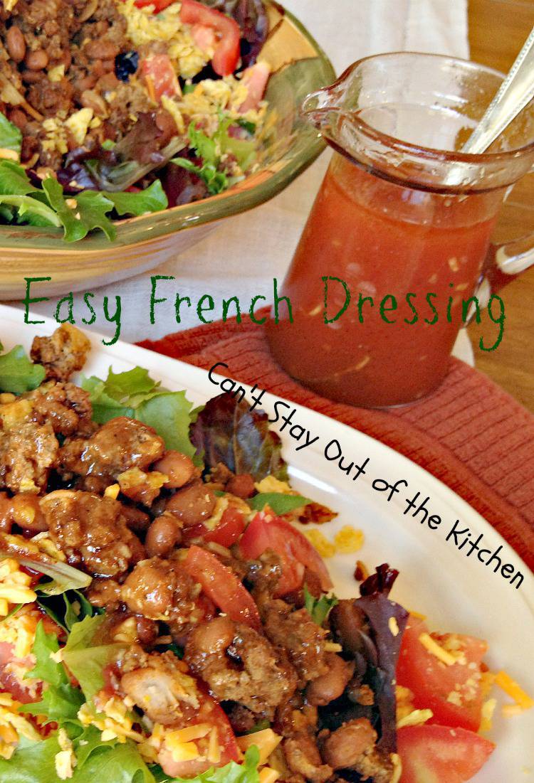 Easy French Dressing Can't Stay Out of the Kitchen