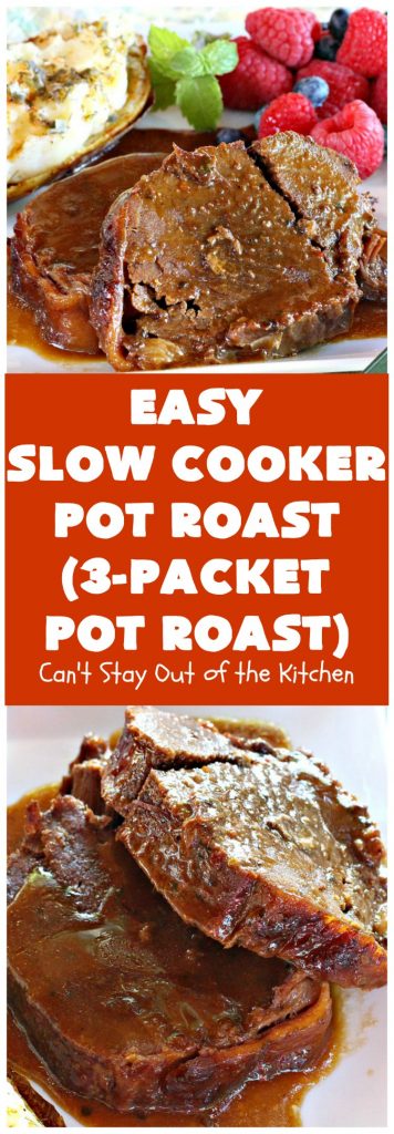 Easy Slow Cooker Pot Roast | Can't Stay Out of the Kitchen | incredibly easy 4-ingredient #beef pot roast. Also called 3-packet pot roast. Flavorful, delicious & easy since it's made in the #crockpot.