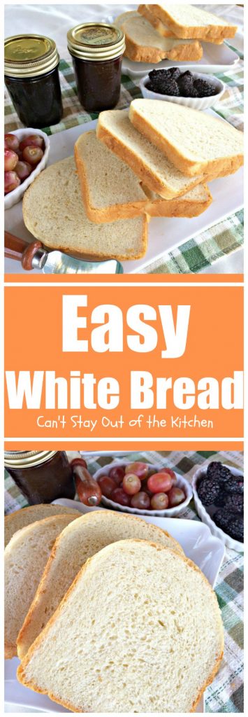 Easy White Bread | Can't Stay Out of the Kitchen