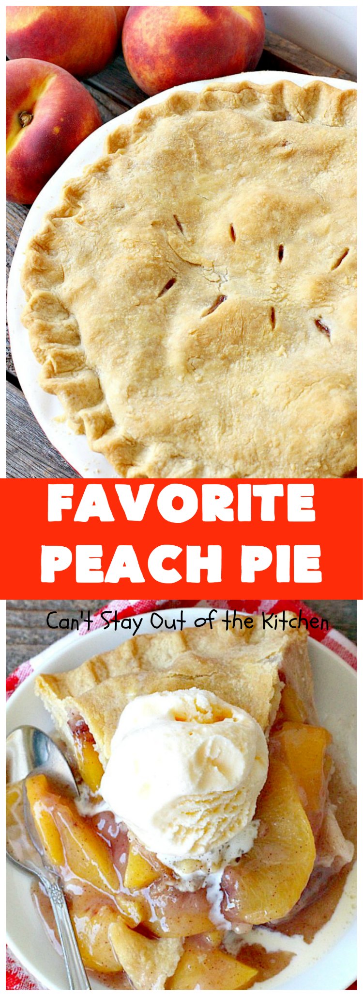 Mom's Peach Pie - Can't Stay Out of the Kitchen