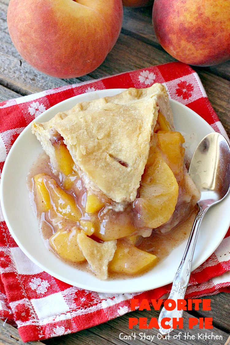 Favorite Peach Pie Can T Stay Out Of The Kitchen