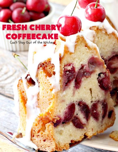 Fresh Cherry Coffeecake | Can't Stay Out of the Kitchen | this heavenly #coffeecake is perfect for #holiday, company or family #breakfasts or for #dessert. It tastes absolutely amazing. #cherries