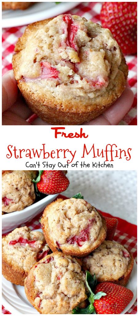 Fresh Strawberry Muffins | Can't Stay Out of the Kitchen