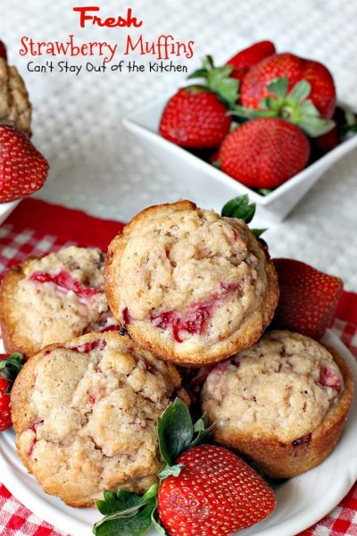 Fresh Strawberry Muffins | Can't Stay Out of the Kitchen | these lovely #muffins are so quick and easy to make. They're a great #holiday favorite, but something you can whip up any time of the year. #strawberries