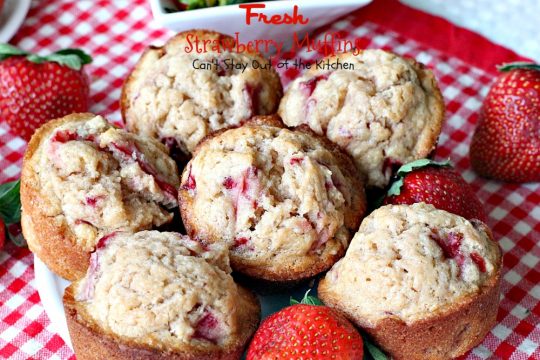 Fresh Strawberry Muffins | Can't Stay Out of the Kitchen | these lovely #muffins are so quick and easy to make. They're a great #holiday favorite, but something you can whip up any time of the year. #strawberries