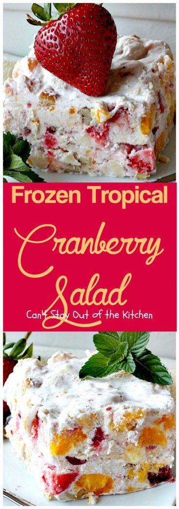 Frozen Tropical Cranberry Salad | Can't Stay Out of the Kitchen
