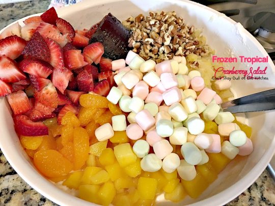 Frozen Tropical Cranberry Salad | Can't Stay Out of the Kitchen | this scrumptious frozen #salad has a tropical flair with #pineapple #mangos #mandarinoranges #strawberries #wholeberrycranberrysauce & #marshmallows. #glutenfree