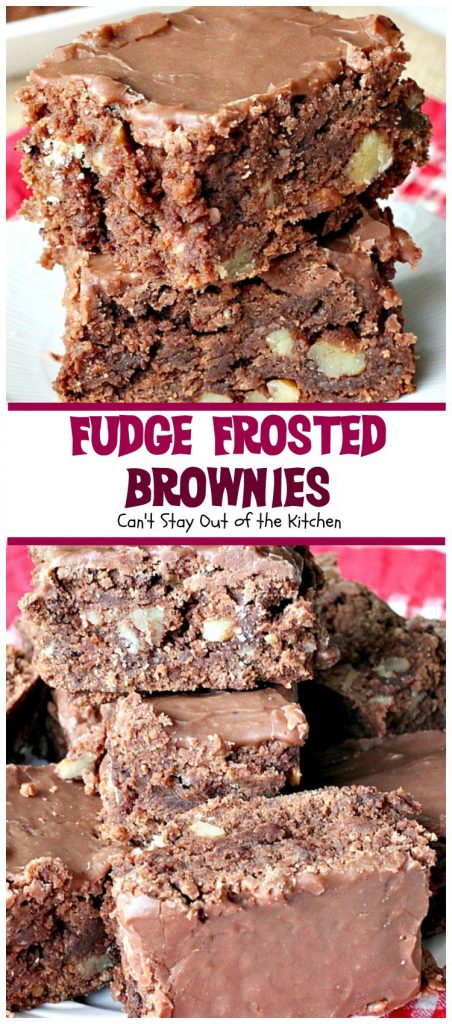 Fudge Frosted Brownies | Can't Stay Out of the Kitchen