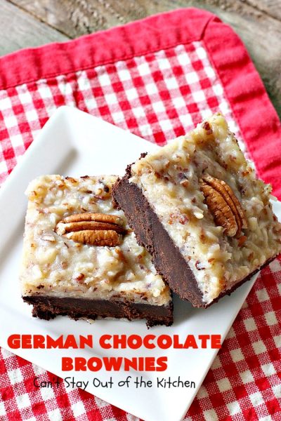 German Chocolate Brownies | Can't Stay Out of the Kitchen | these sensational #brownies have a thick, dense, fudgy #chocolate layer topped with #coconut #pecan icing. These are seriously addictive! #dessert