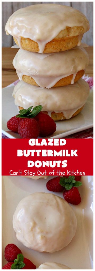 Glazed Buttermilk Donuts | Can't Stay Out of the Kitchen