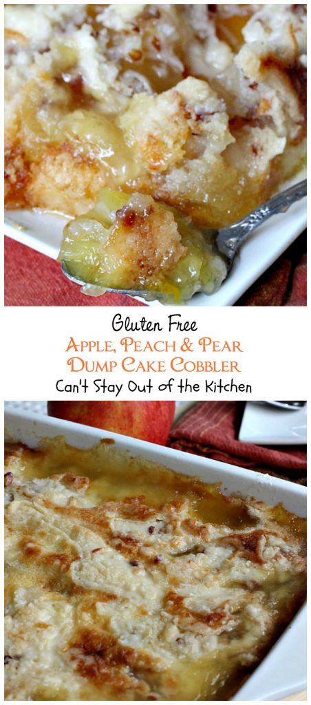 Gluten Free Apple, Peach and Pear Dump Cake Cobbler | Can't Stay Out of the Kitchen