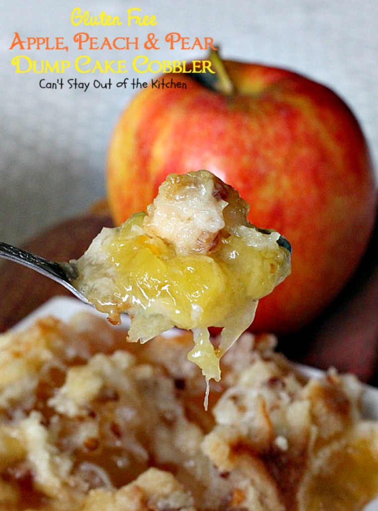 Gluten Free Apple Peach and Pear Dump Cake Cobbler Can t Stay Out of 