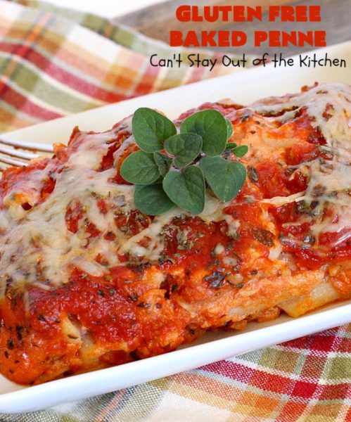 Gluten Free Baked Penne | Can't Stay Out of the Kitchen | You'll never believe you're eating #GlutenFree with this amazing #pasta entree. It's filled with 3 cheeses so it's hearty, filling & very satisfying comfort food. Our company raved over it. #RicottaCheese #MozzarellaCheese #ParmesanCheese #RonzoniGlutenFreePasta #GlutenFreePasta #MeatlessMondays #Italian