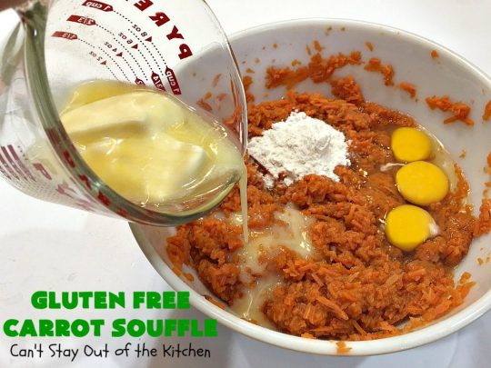 Gluten Free Carrot Souffle | Can't Stay Out of the Kitchen | this #SideDish is so mouthwatering. You will never believe #carrots are the main part of this #recipe. It's terrific for #FathersDay or other #holiday dinners. #Souffle #GlutenFree #CarrotSouffle #GlutenFreeCarrotSouffle #casserole #CarrotCasserole