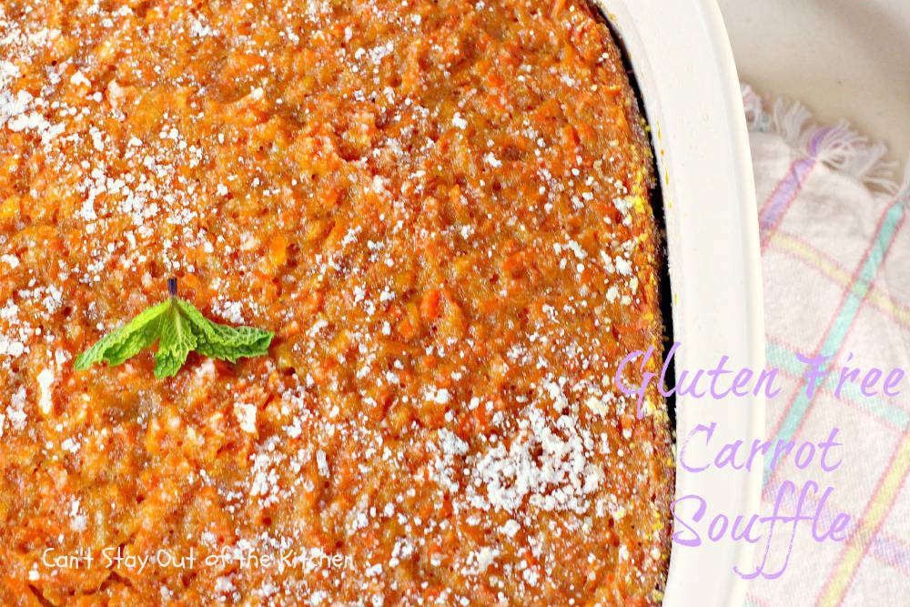 Gluten Free Carrot Souffle Can't Stay Out of the Kitchen