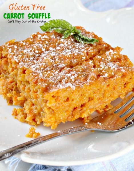 Gluten Free Carrot Souffle - Can't Stay Out of the Kitchen