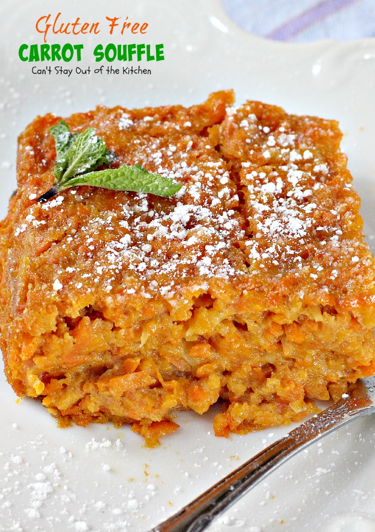 Gluten Free Carrot Souffle Can't Stay Out of the Kitchen