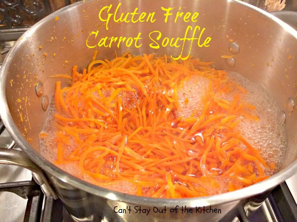 Gluten Free Carrot Souffle Can't Stay Out of the Kitchen