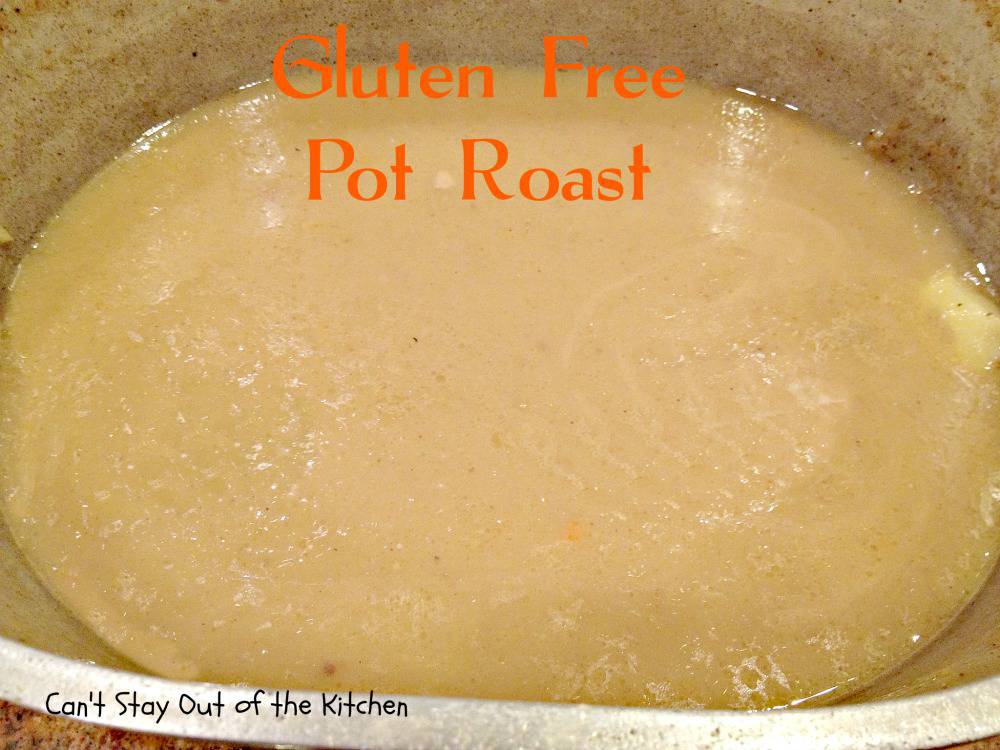 Gluten Free Pot Roast Can't Stay Out Of The Kitchen