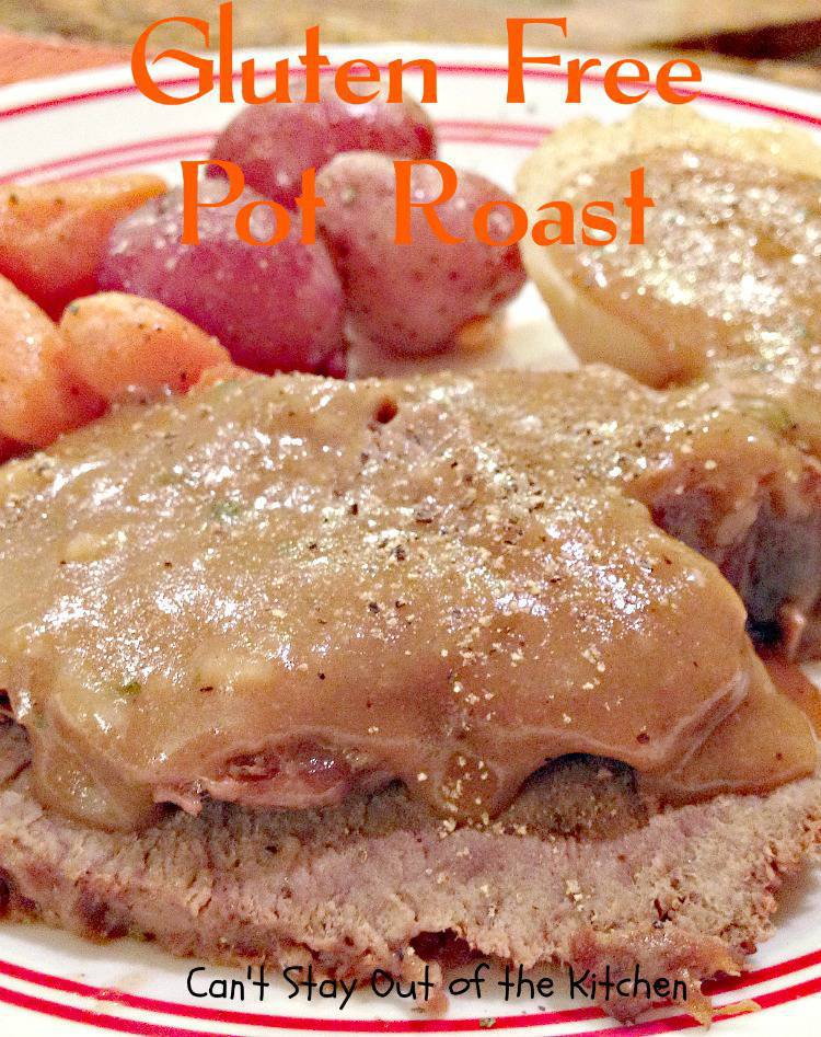 Gluten Free Pot Roast Can't Stay Out Of The Kitchen