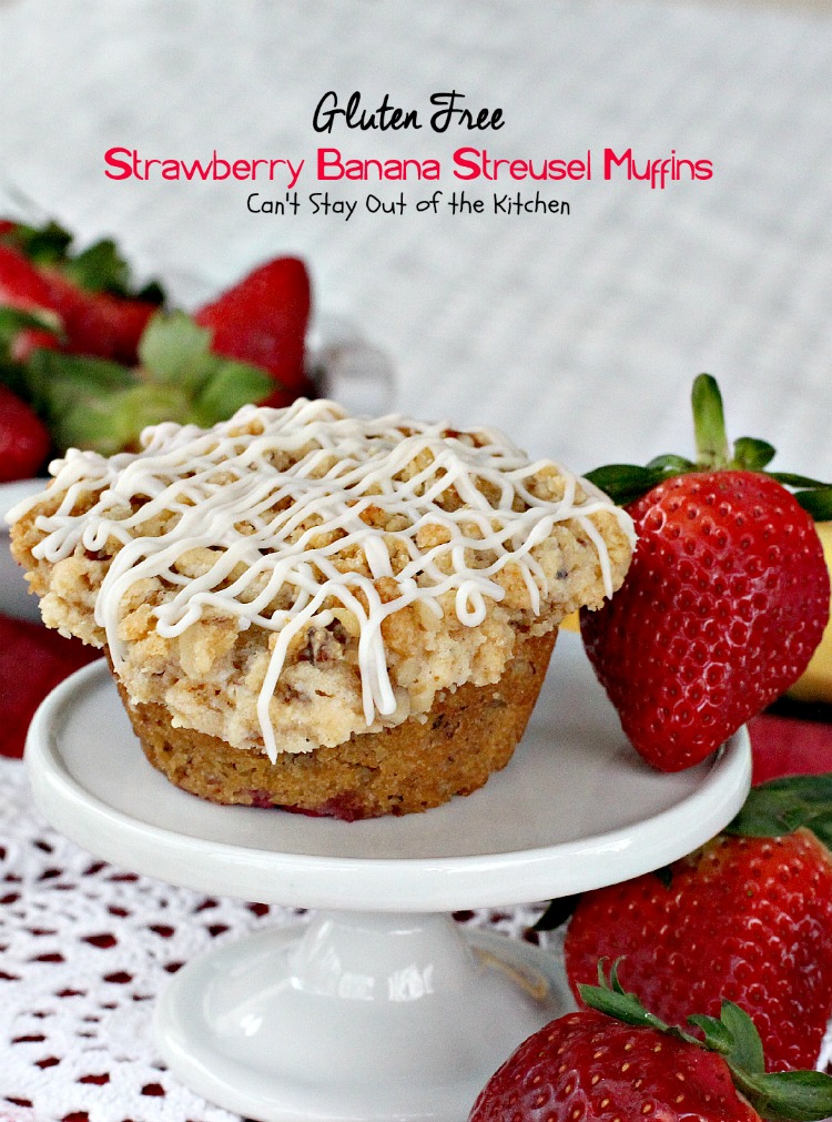 Gluten Free Strawberry Banana Streusel Muffins Can't Stay Out of the