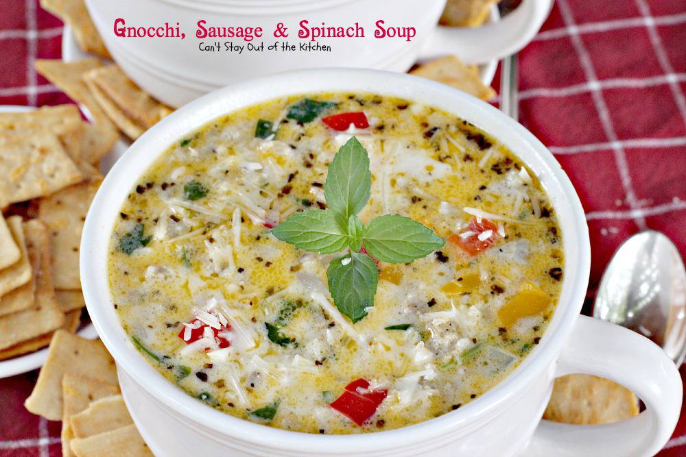 Gnocchi, Sausage and Spinach Soup Can't Stay Out of the Kitchen