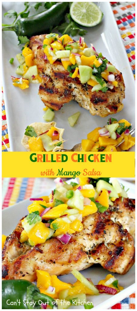 Grilled Chicken with Mango Salsa | Can't Stay Out of the Kitchen