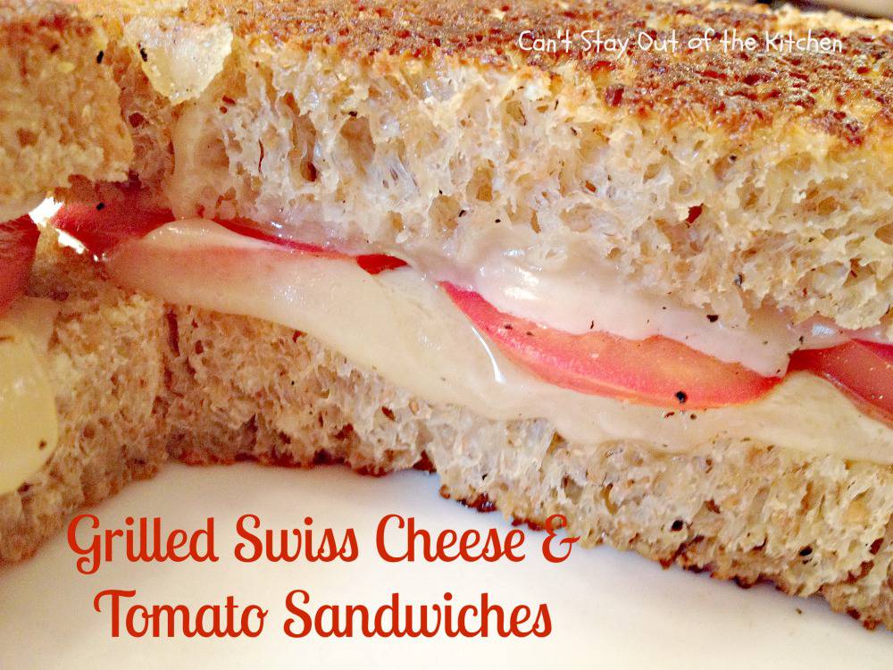Grilled Swiss Cheese and Tomato Sandwiches Can't Stay Out of the Kitchen