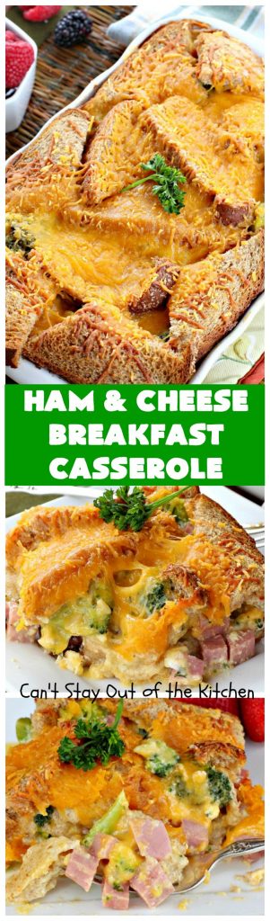 Ham and Cheese Breakfast Casserole | Can't Stay Out of the Kitchen