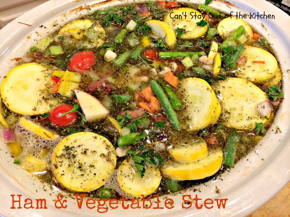 Ham and Vegetable Stew Can't Stay Out of the Kitchen