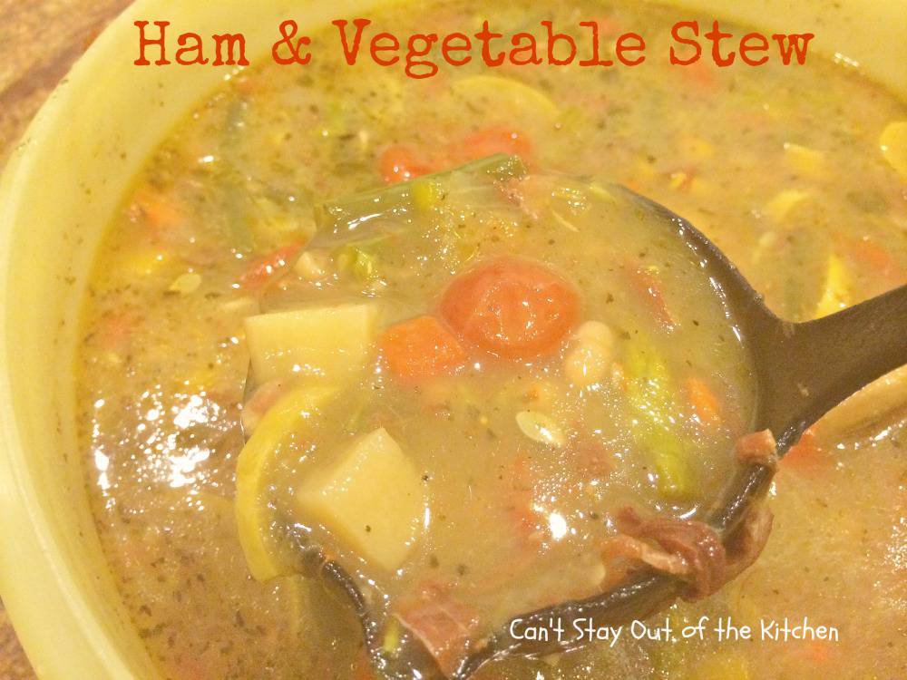 Ham and Vegetable Stew Can't Stay Out of the Kitchen