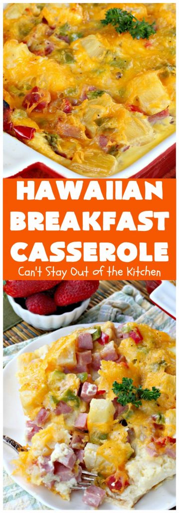 Hawaiian Breakfast Casserole | Can't Stay Out of the Kitchen
