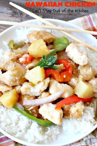 Hawaiian Chicken | Can't Stay Out of the Kitchen | this quick & easy #chicken dish has always been one of our favorites. It takes only about 30 minutes to prepare making it great for week night meals. #pineapple #Hawaiian #glutenfree